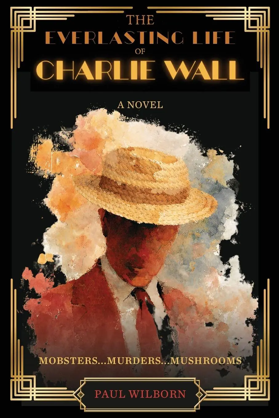 Cover: 9781964239446 | The Everlasting Life of Charlie Wall | A Novel | Paul Wilborn | Buch