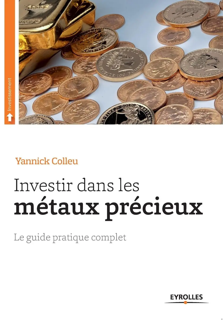 Cover: 9782212559446 | Investir dans les métaux précieux | Yannick Colleu | Taschenbuch