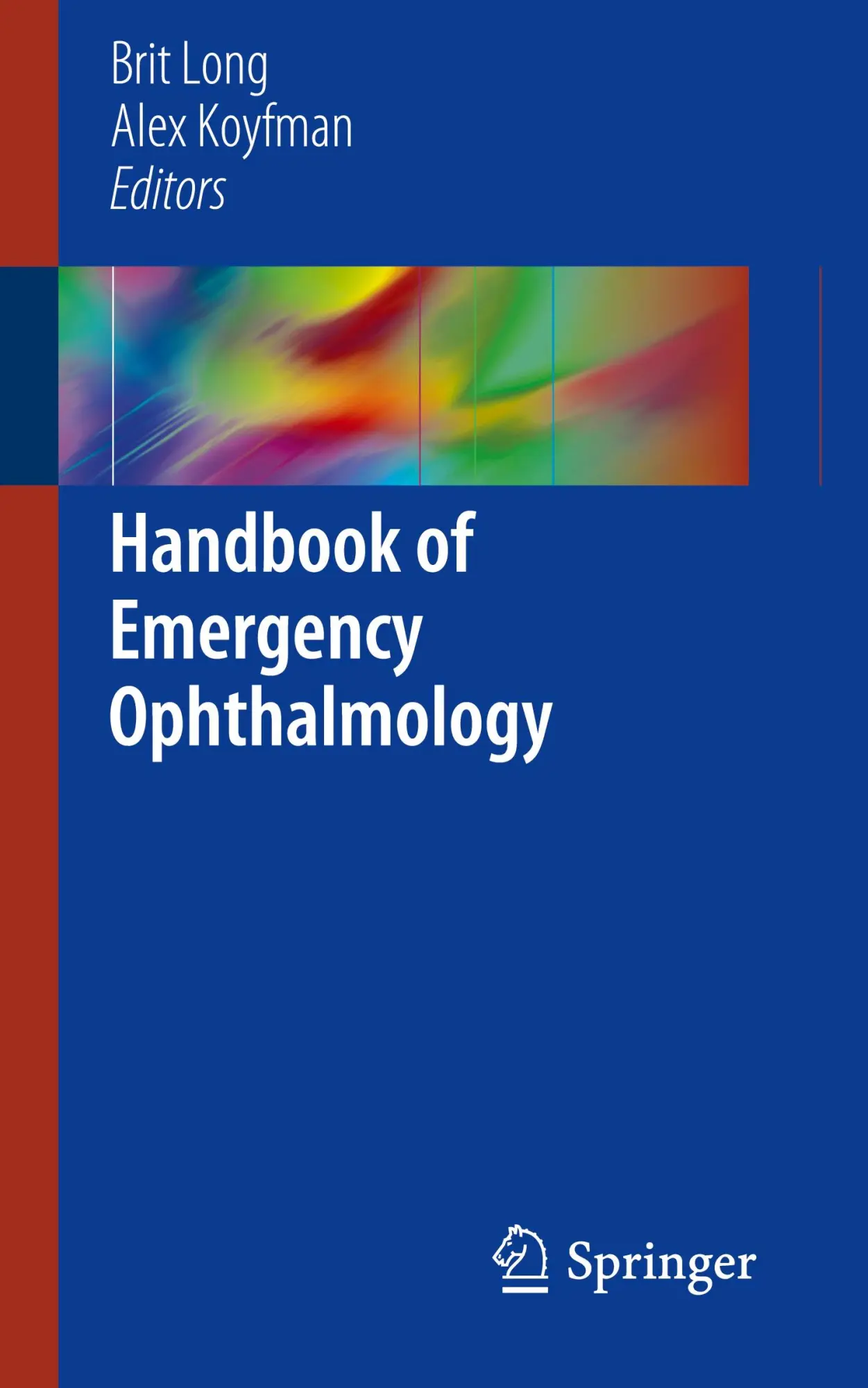 Cover: 9783319789446 | Handbook of Emergency Ophthalmology | Alex Koyfman (u. a.) | Buch | x