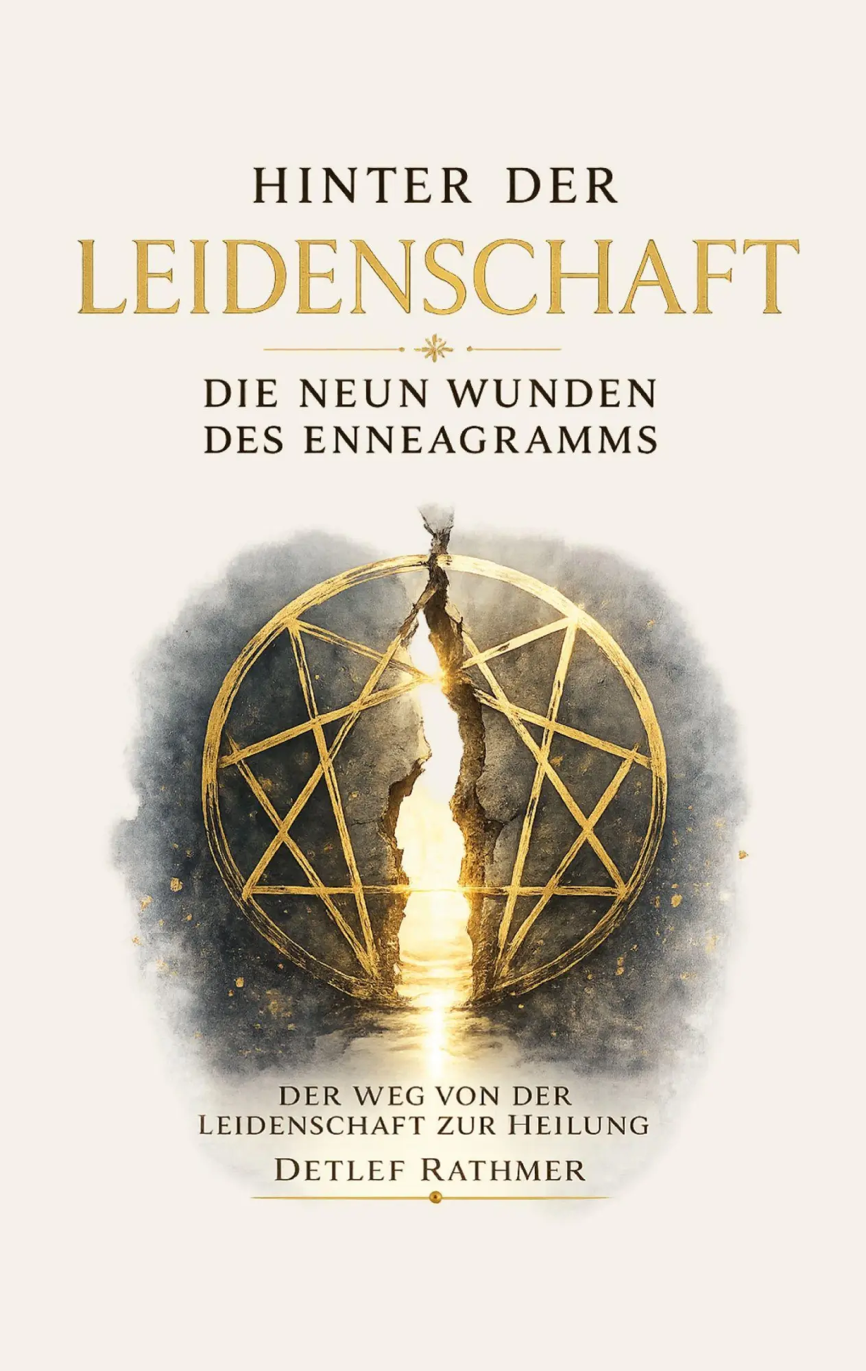 Cover: 9783696369446 | Hinter der Leidenschaft | Die neun Wunden des Enneagramms | Rathmer