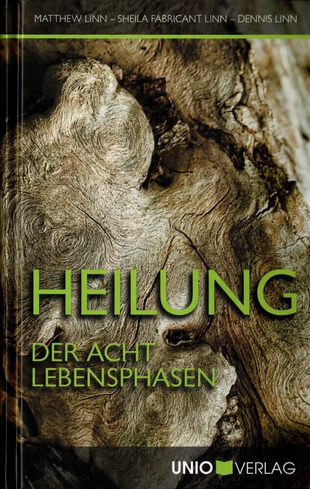 Cover: 9783935189446 | Heilung der acht Lebensphasen | Matthew Linn (u. a.) | Buch | 200 S.