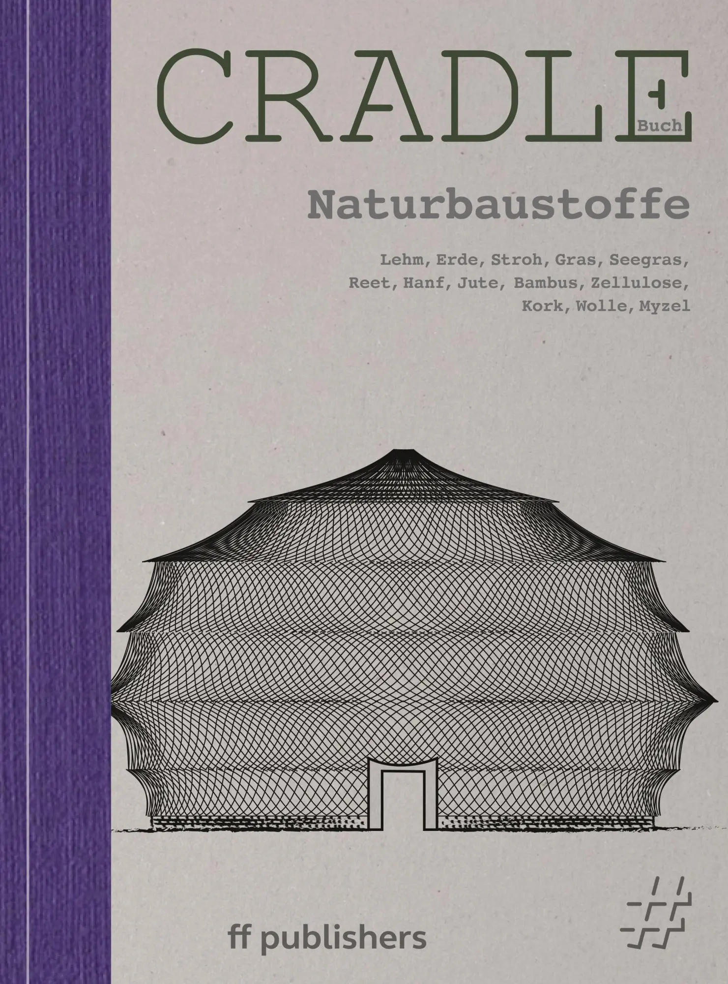 Cover: 9783945539446 | Cradle Buch Naturbaustoffe | Chris van Uffelen | Buch | Deutsch | 2025