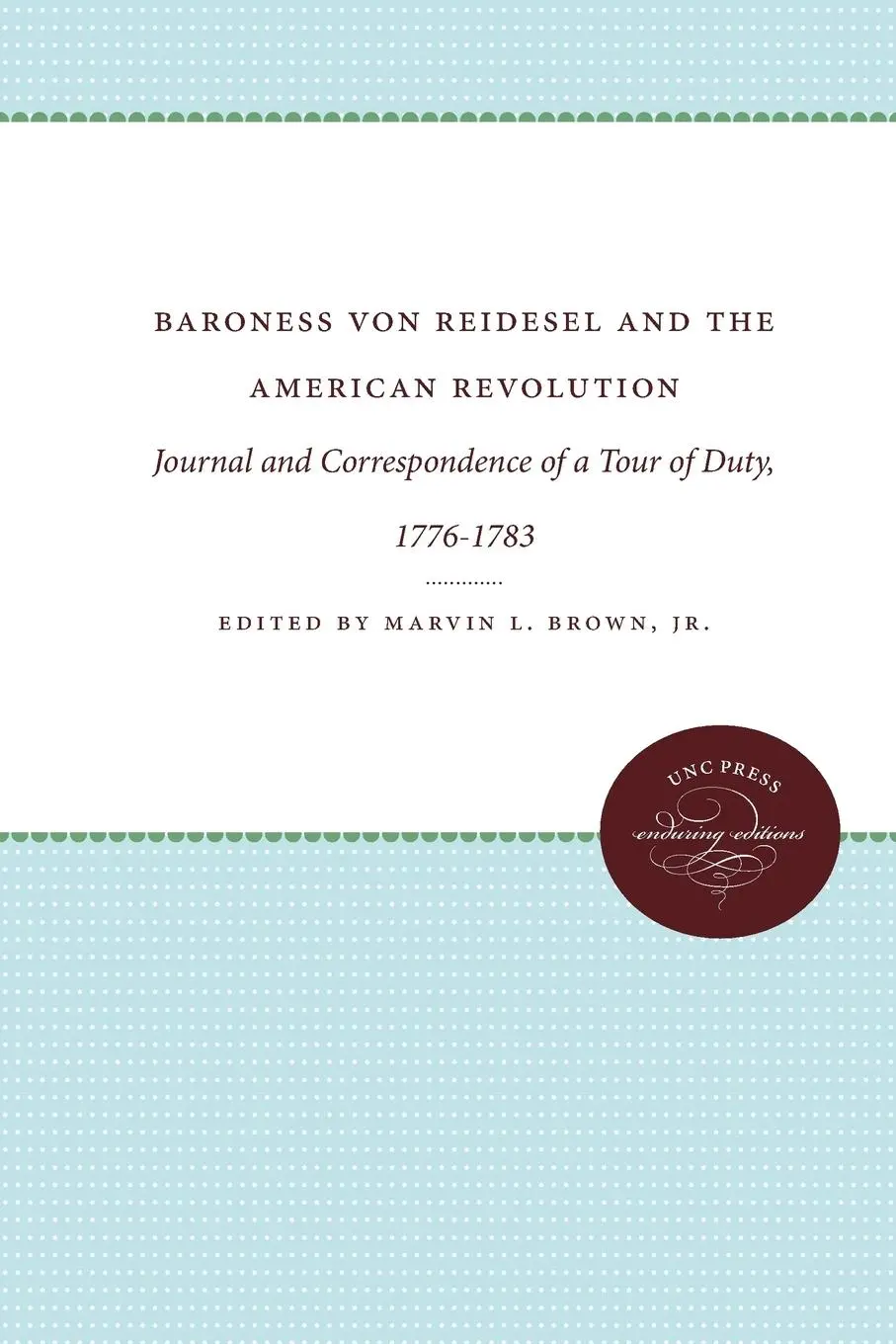 Cover: 9780807839546 | Baroness von Riedesel and the American Revolution | Brown | Buch