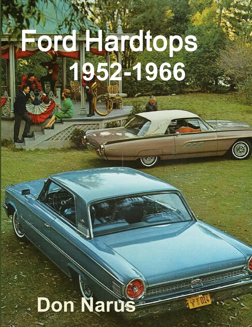 Cover: 9781365659546 | Ford Hardtops 1952-1966 | Don Narus | Taschenbuch | Englisch | 2017