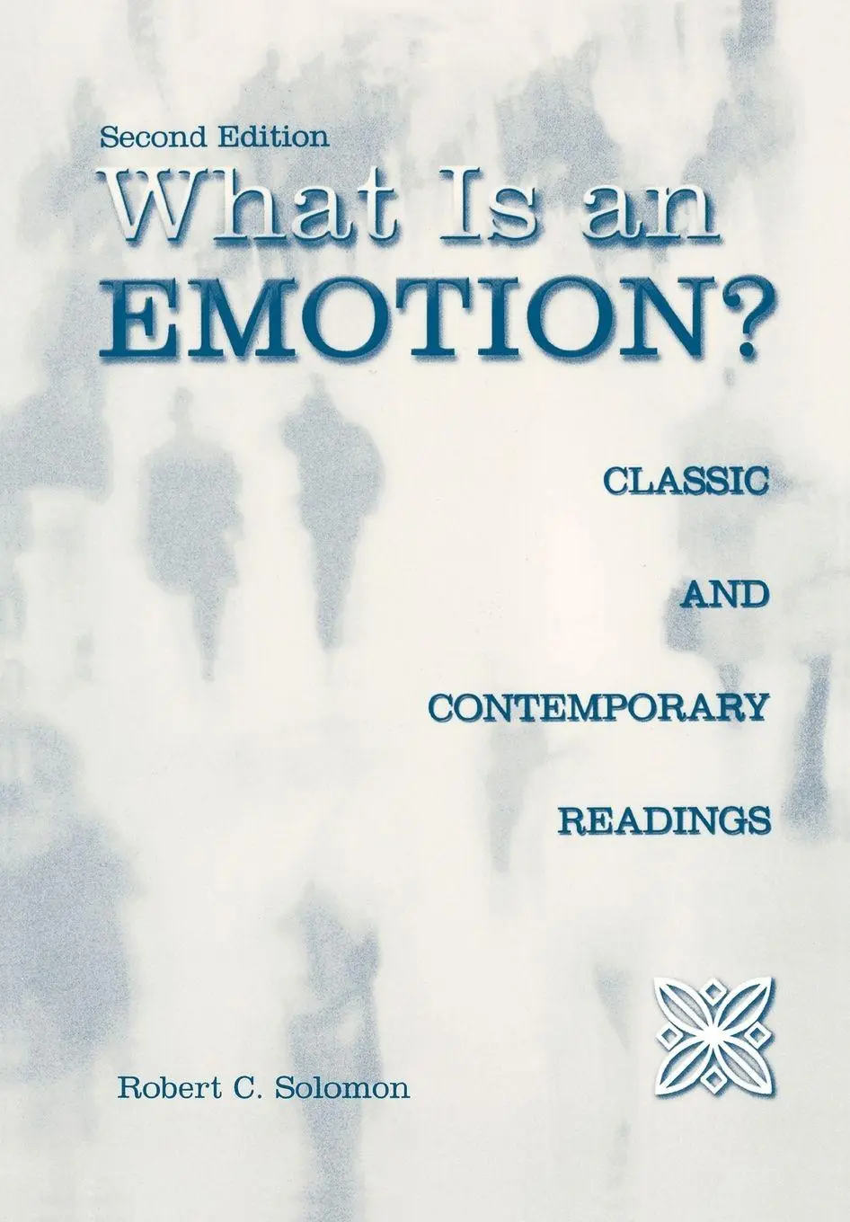 Cover: 9780195159646 | What Is an Emotion? | Classic and Contemporary Readings | Solomon