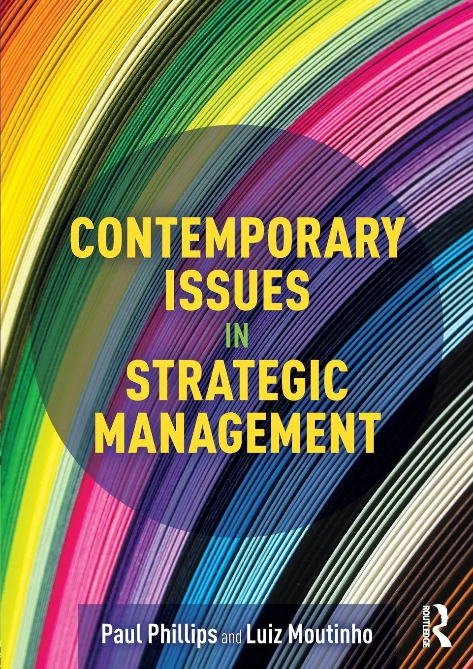Cover: 9781138939646 | Contemporary Issues in Strategic Management | Paul Phillips (u. a.)