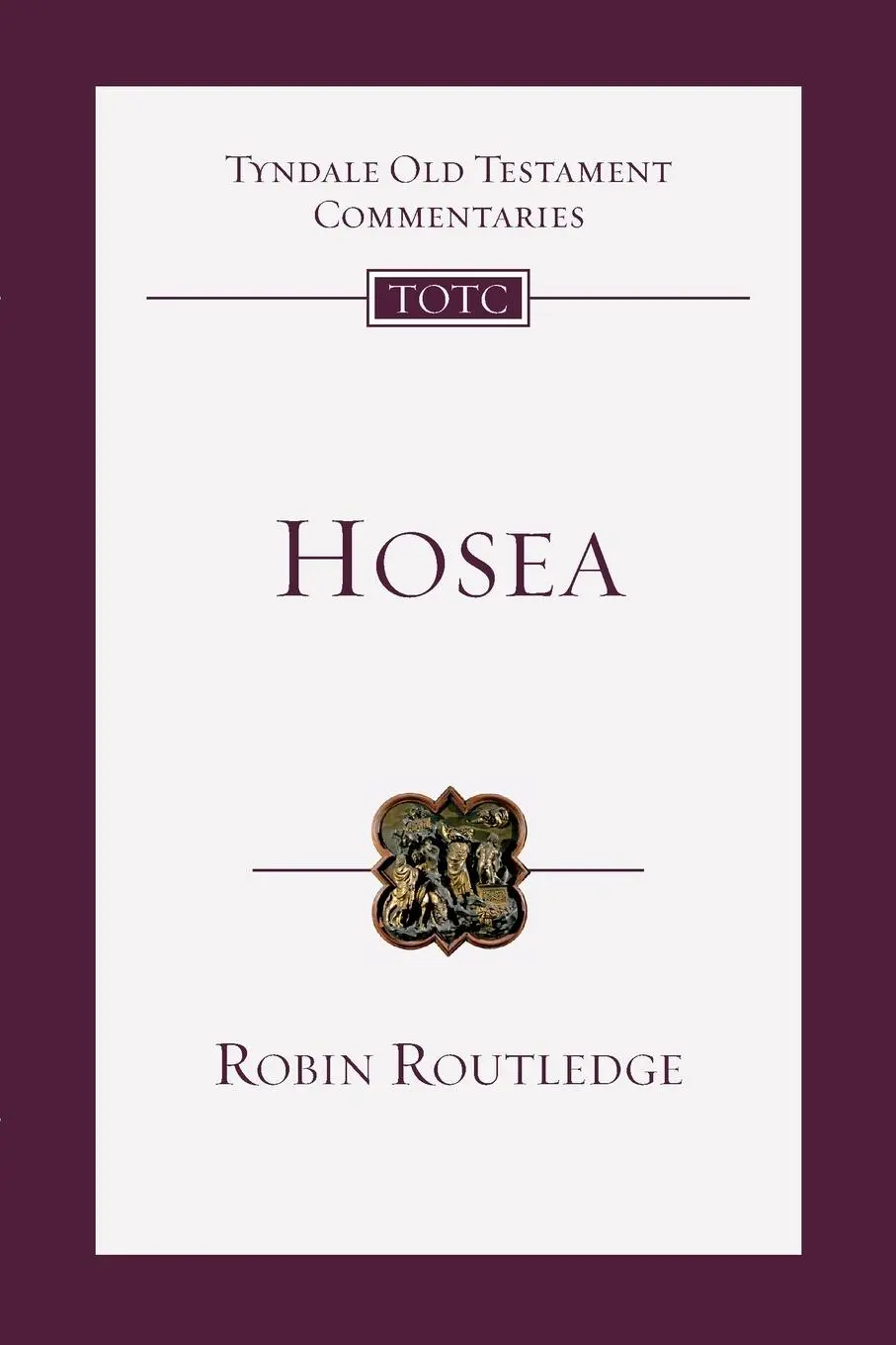 Cover: 9781783599646 | Hosea | An Introduction and Commentary | Robin Routledge | Taschenbuch
