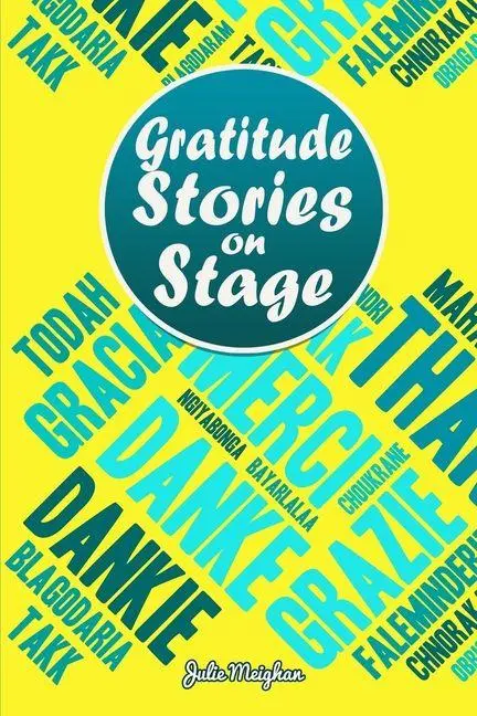 Cover: 9781916319646 | Graditude Stories on Stage | Julie Meighan | Taschenbuch | Englisch