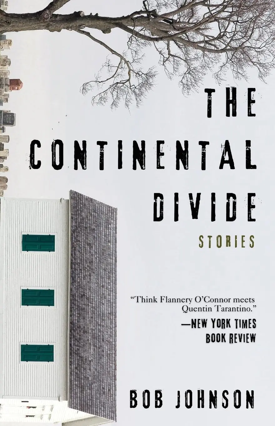 Cover: 9781960329646 | The Continental Divide | Stories | Bob Johnson | Taschenbuch | 2025