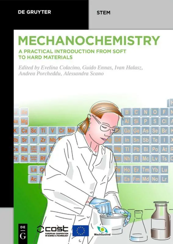 Mechanochemistry: A Practical Introduction from Soft to Hard Materials (De Gruyter STEM)