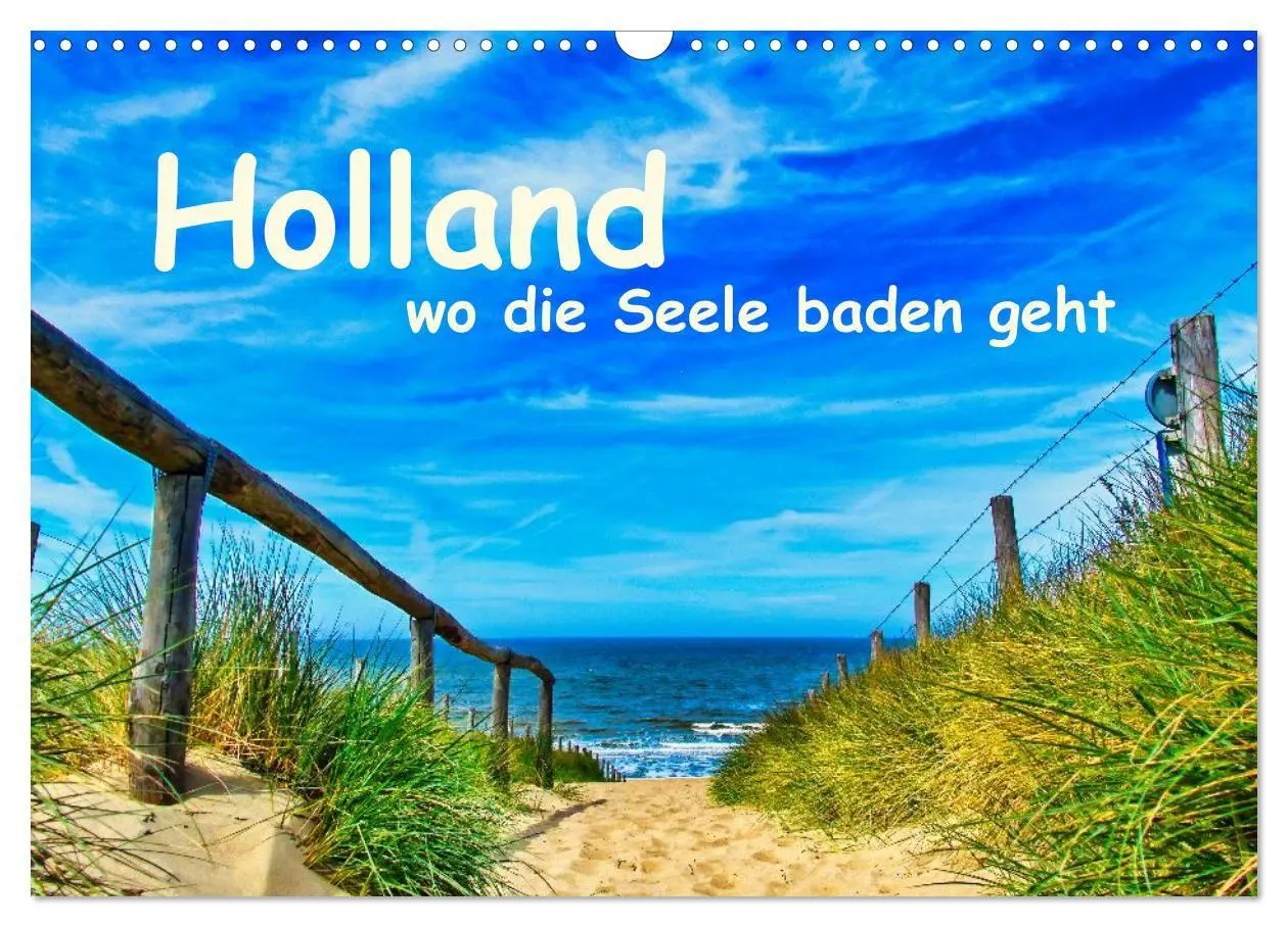 Cover: 9783516779646 | Holland, wo die Seele baden geht (Wandkalender 2027 DIN A3 quer),...