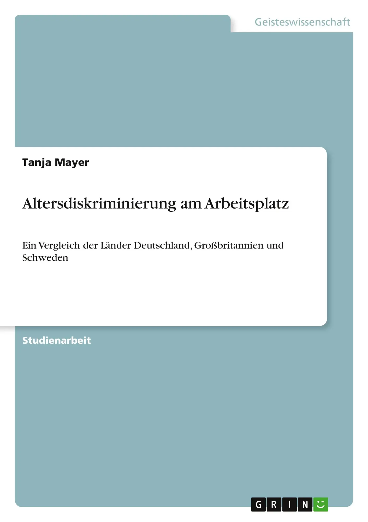 Cover: 9783640739646 | Altersdiskriminierung am Arbeitsplatz | Tanja Mayer | Taschenbuch