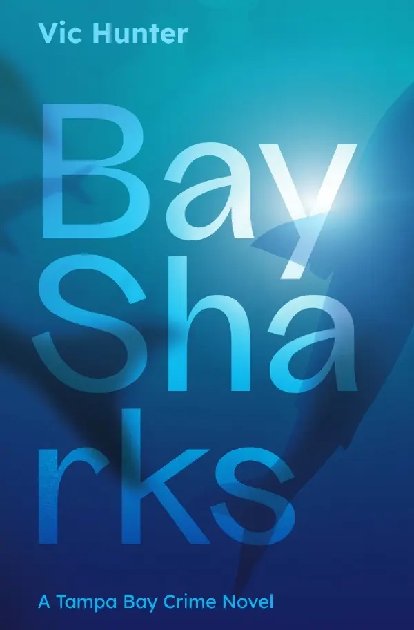 Cover: 9783819029646 | Bay Sharks | A Tampa Bay Crime Novel. DE | Vic Hunter | Taschenbuch