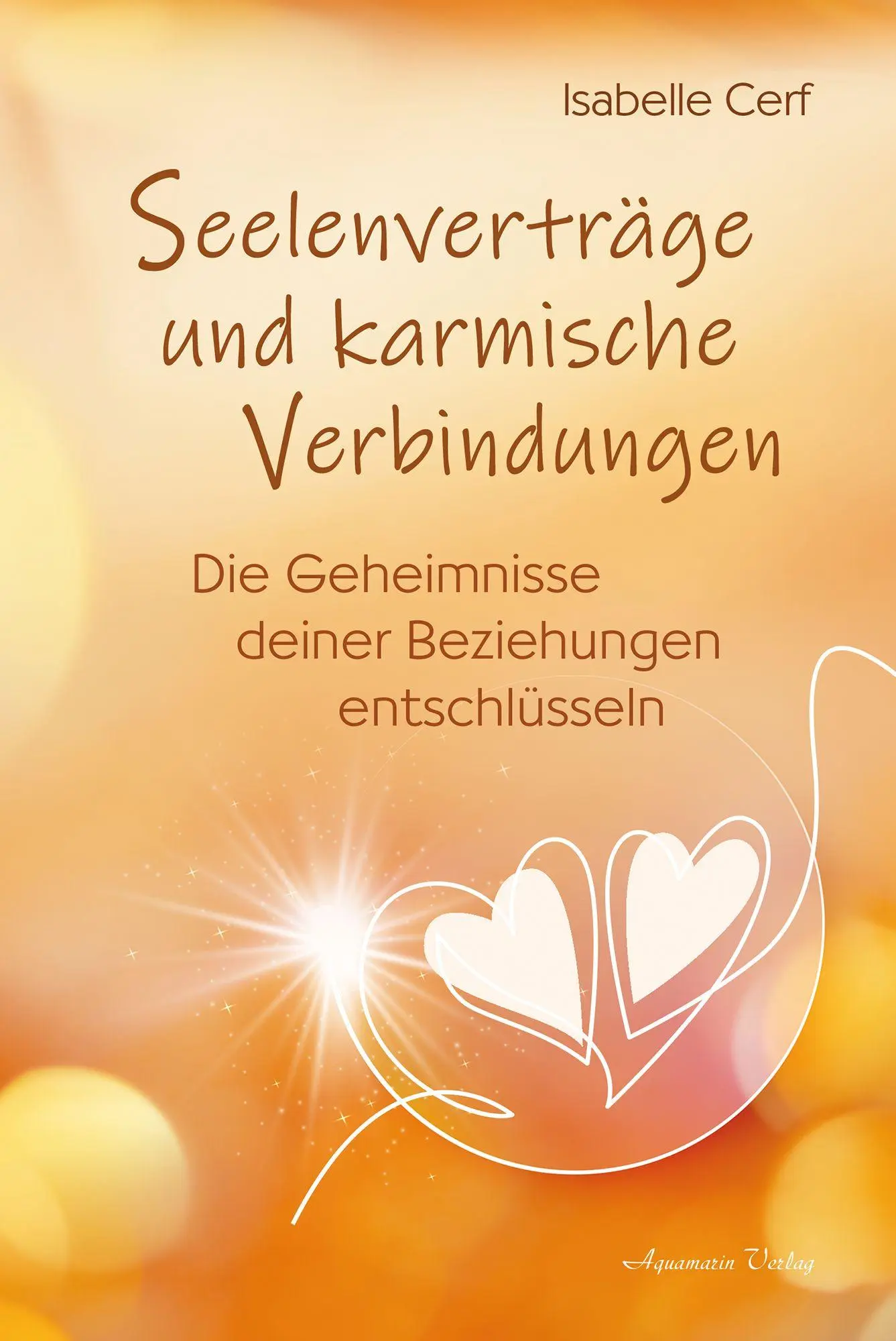 Cover: 9783894279646 | Seelenverträge und karmische Verbindungen | Isabelle Cerf | Buch