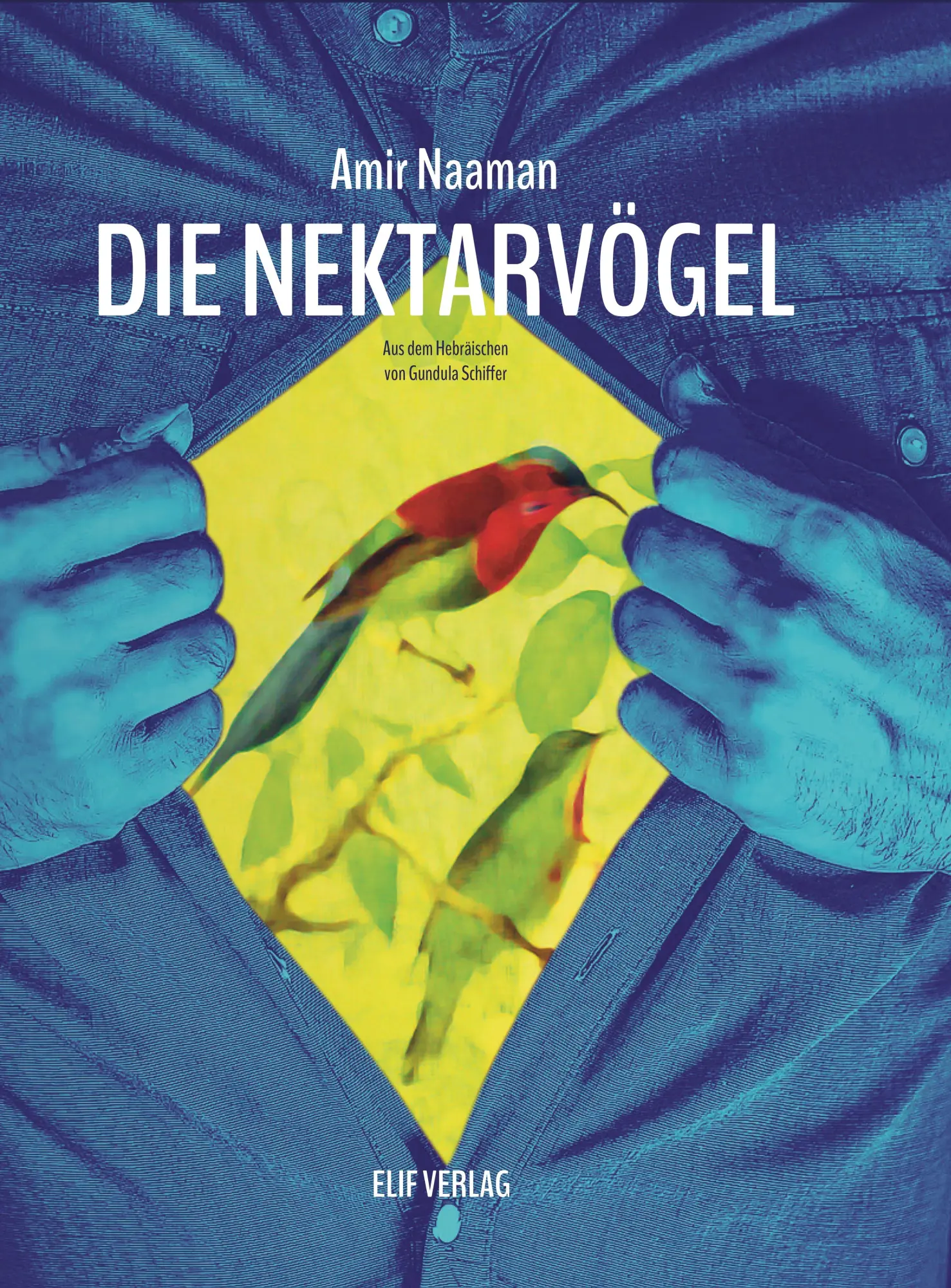 Cover: 9783946989646 | Die Nektarvögel | Amir Naaman | Buch | 158 S. | Deutsch | 2022