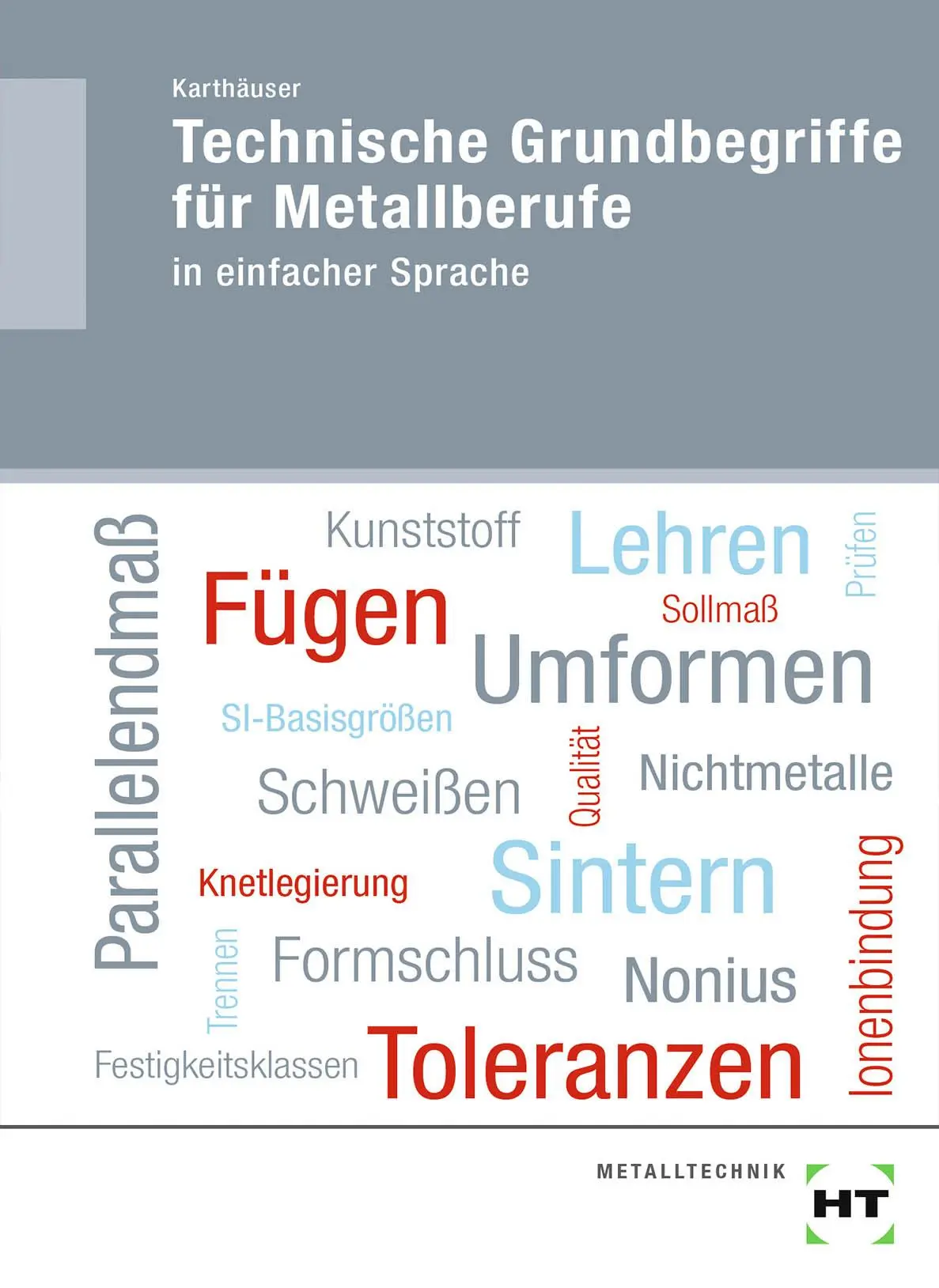 Cover: 9783582319746 | Technische Grundbegriffe für Metallberufe | in einfacher Sprache