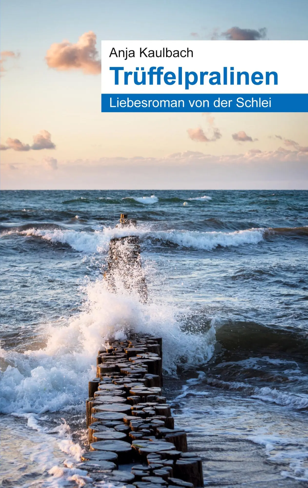 Cover: 9783985279746 | Trüffelpralinen | Liebesroman | Anja Kaulbach | Taschenbuch | 196 S.