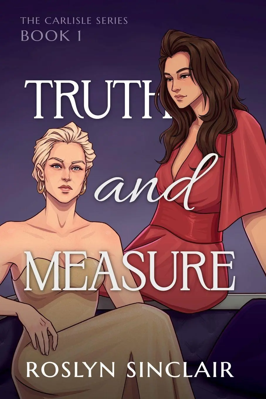 Cover: 9798992529746 | Truth and Measure (The Carlisle Series Book 1) | Roslyn Sinclair