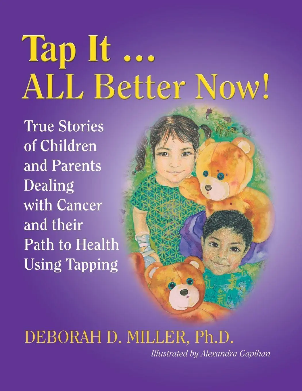 Cover: 9781504389846 | Tap It ... ALL Better Now! | Deborah D. Miller | Taschenbuch | 2017