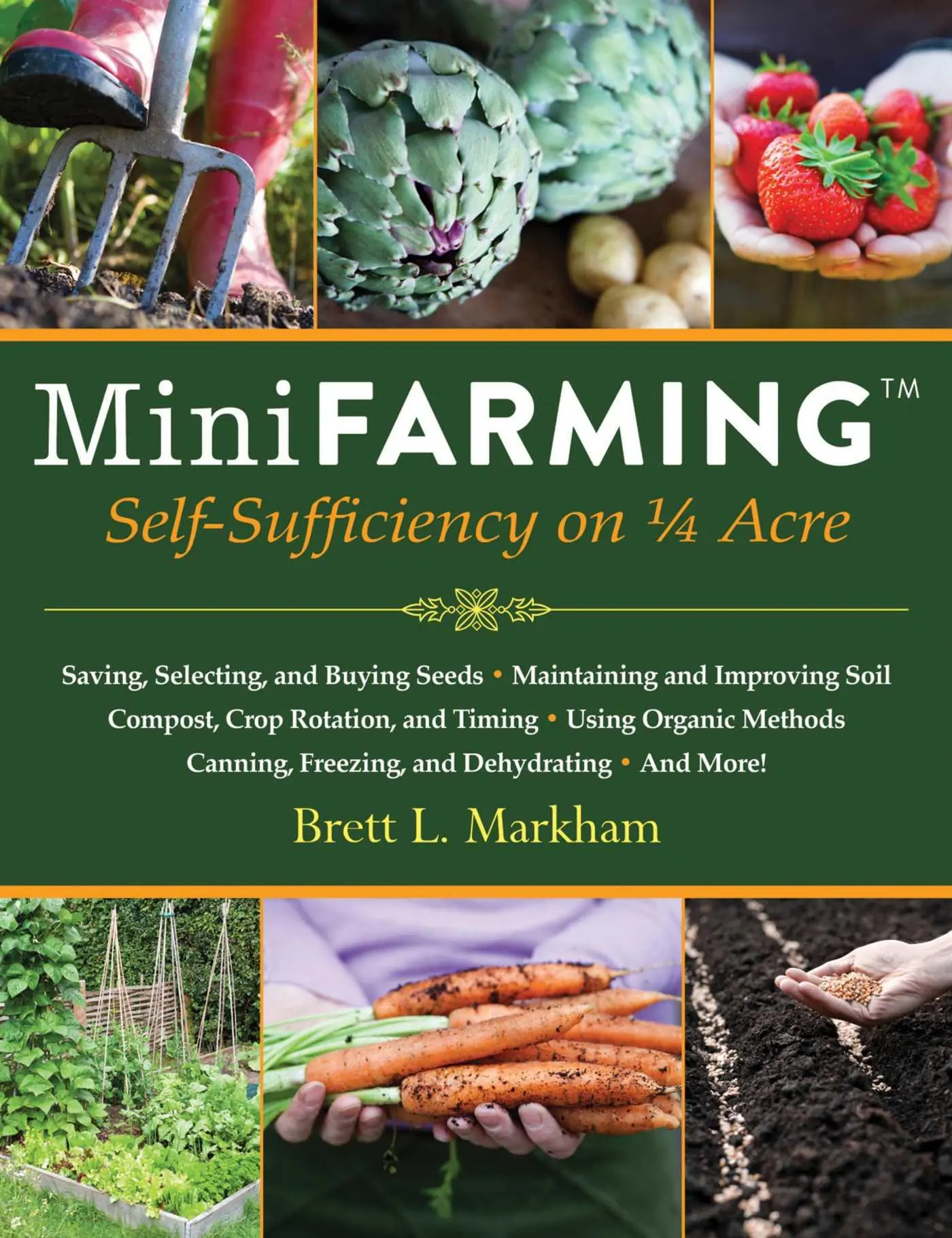 Cover: 9781602399846 | Mini Farming | Self-Sufficiency on 1/4 Acre | Brett L Markham | Buch