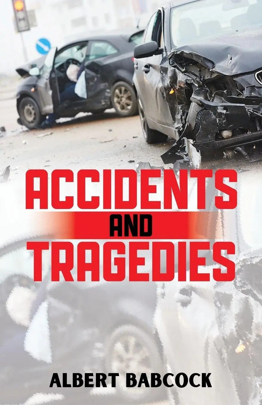 Cover: 9781963209846 | Accidents and Tragedies | Albert Babcock | Taschenbuch | Englisch