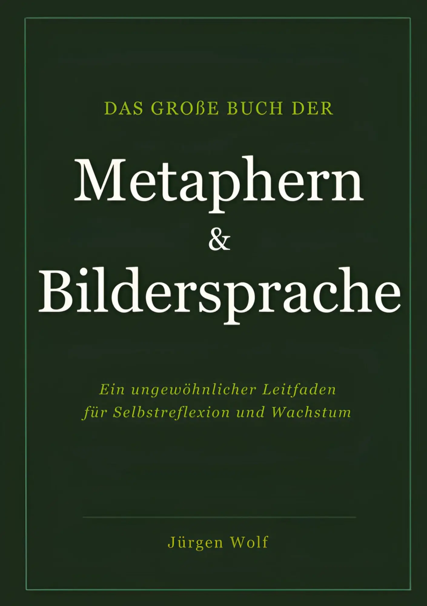 Cover: 9783695719846 | Das große Buch der Metaphern und Bildersprache | Jürgen Wolf | Buch