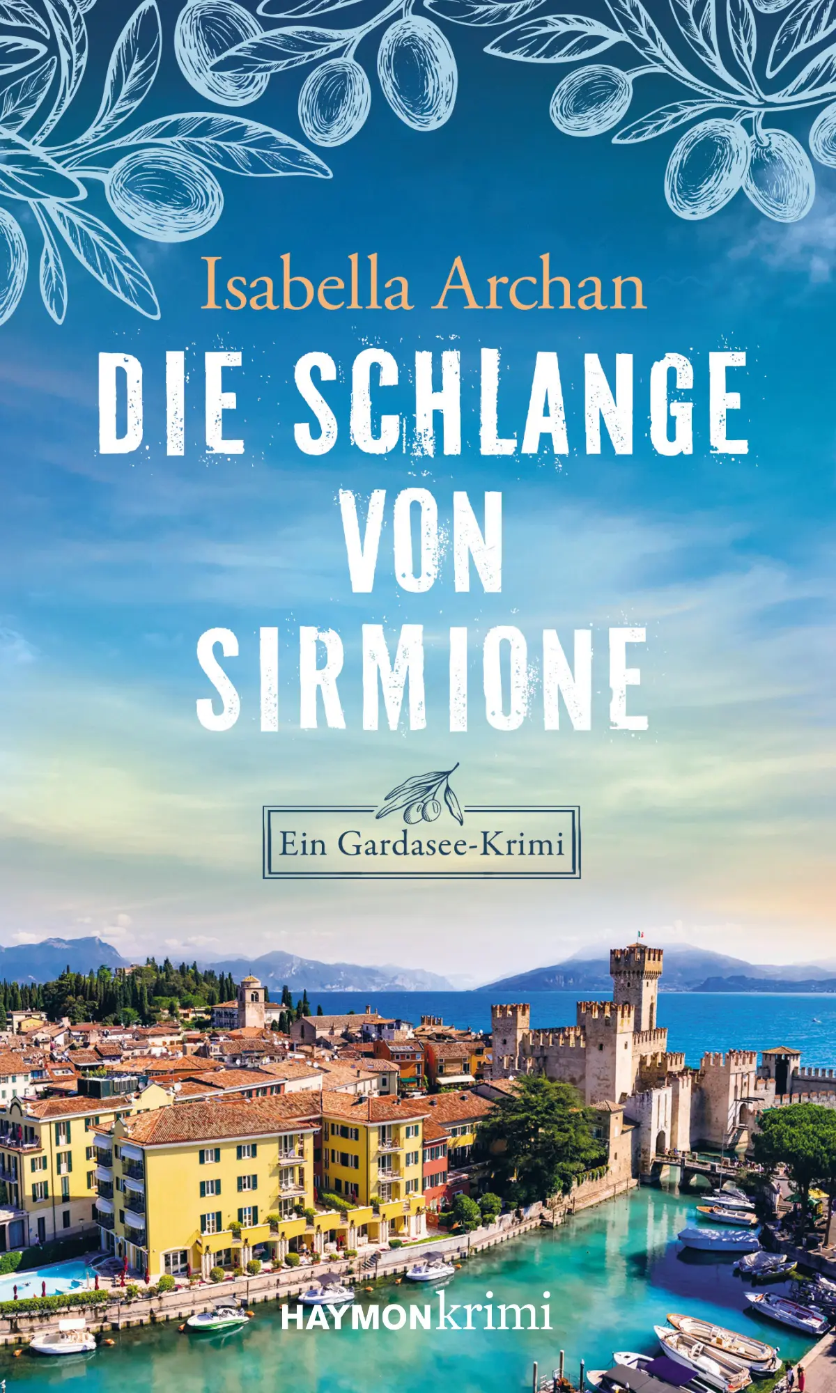 Cover: 9783709979846 | Die Schlange von Sirmione | Ein Gardasee-Krimi | Isabella Archan
