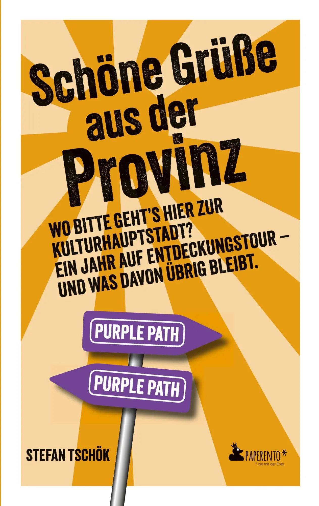 Cover: 9783947409846 | Schöne Grüße aus der Provinz | Stefan Tschök | Taschenbuch | Paperento
