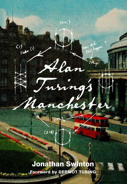 Cover: 9780750999946 | Alan Turing's Manchester | Jonathan Swinton | Taschenbuch | Englisch