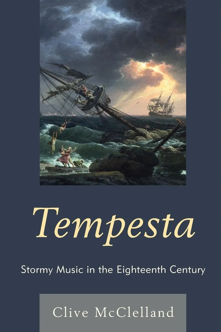 Cover: 9781498519946 | Tempesta | Stormy Music in the Eighteenth Century | Clive McClelland
