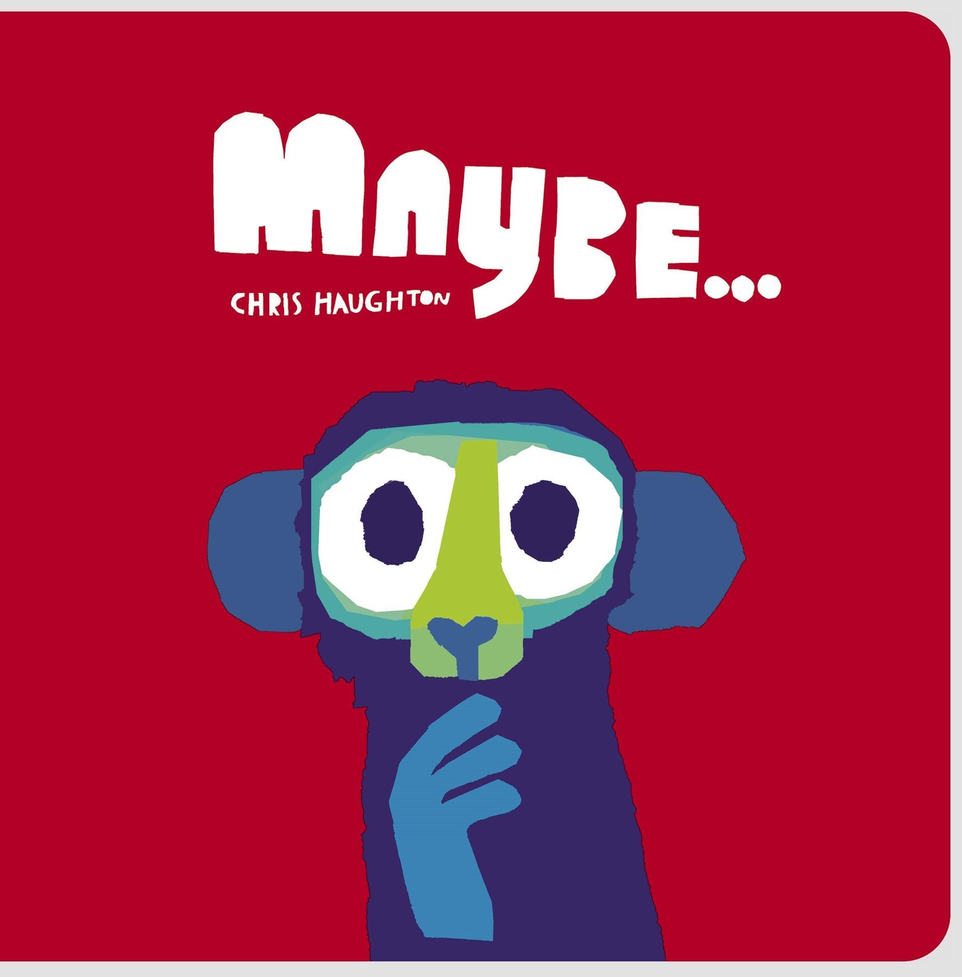 Cover: 9781529509946 | Maybe... | Chris Haughton | Buch | Papp-Bilderbuch | Englisch | 2023