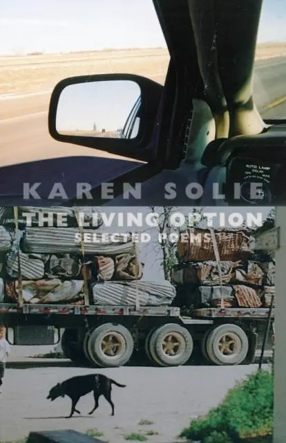 Cover: 9781852249946 | The Living Option | Selected Poems | Karen Solie | Taschenbuch | 2013