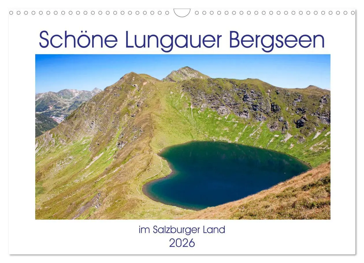 Cover: 9783457899946 | Schöne Lungauer Bergseen (Wandkalender 2026 DIN A3 quer), CALVENDO...