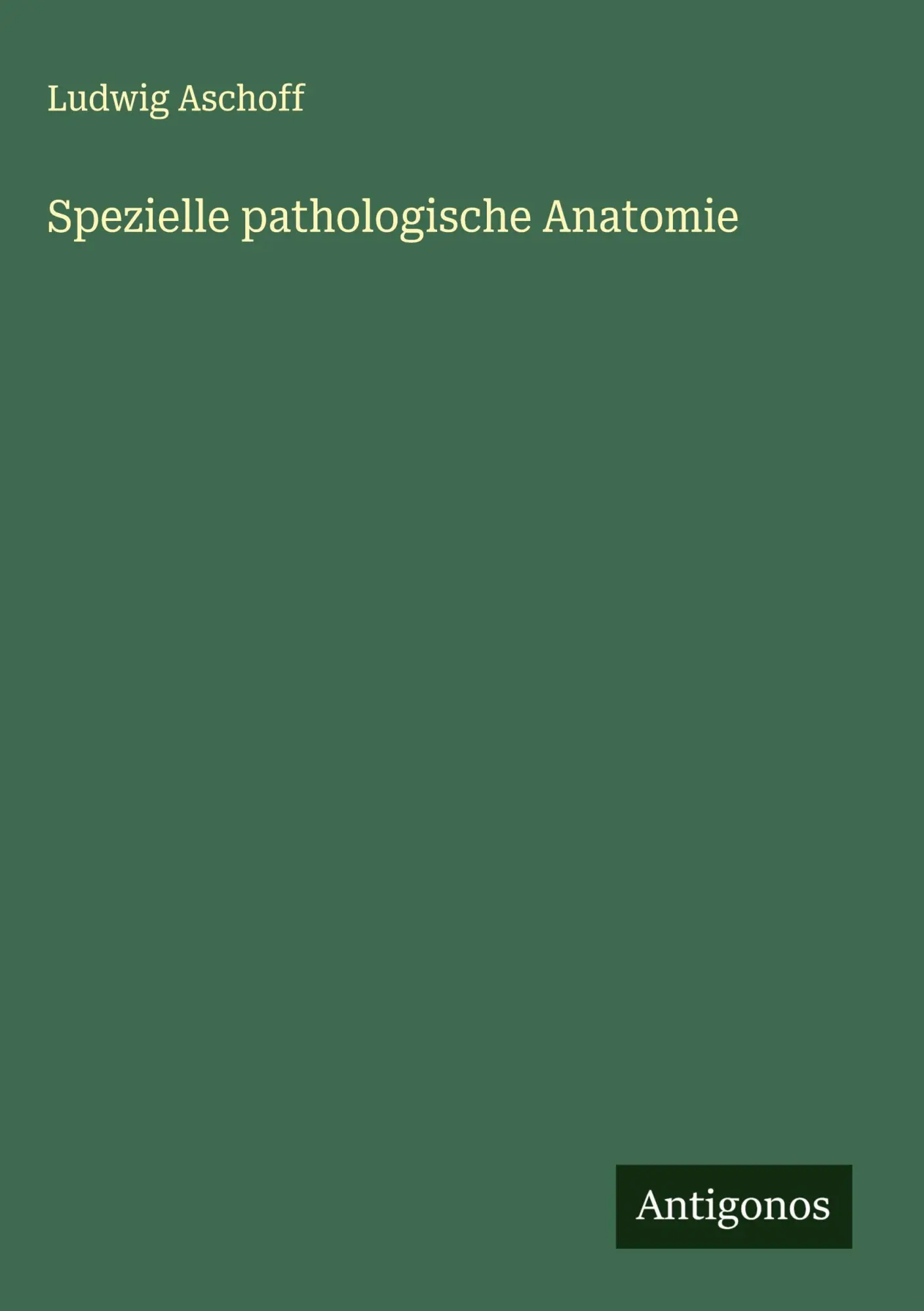 Spezielle pathologische Anatomie