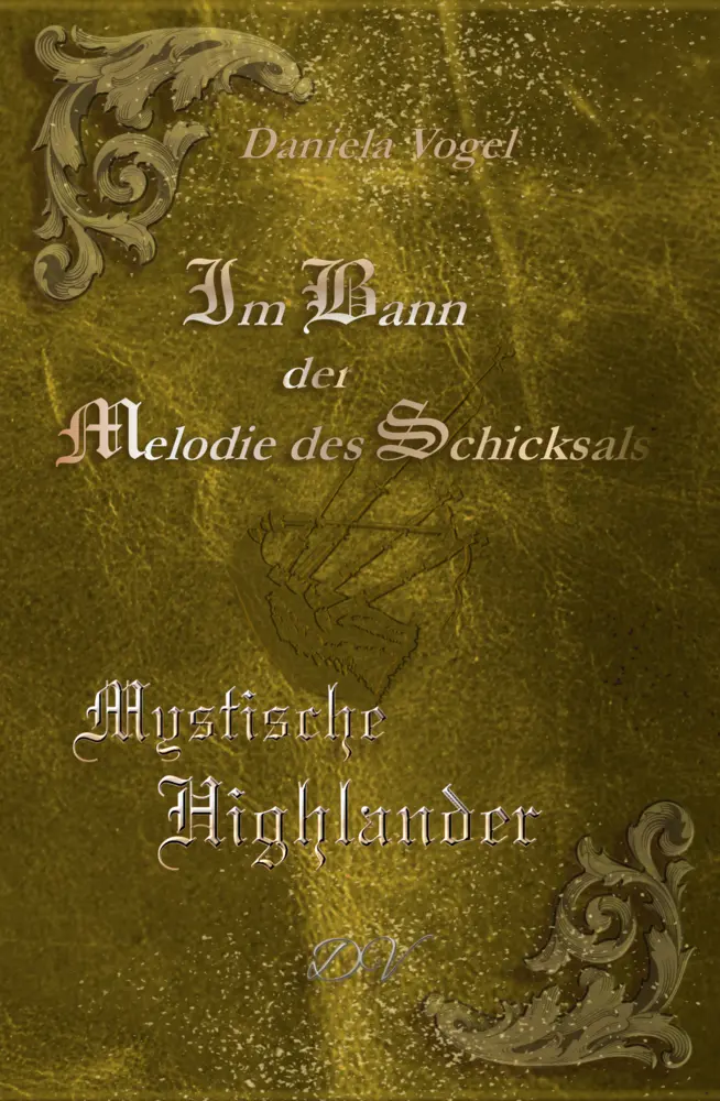 Cover: 9783989149946 | Im Bann der Melodie des Schicksals | Mystische Highlander | Daniela