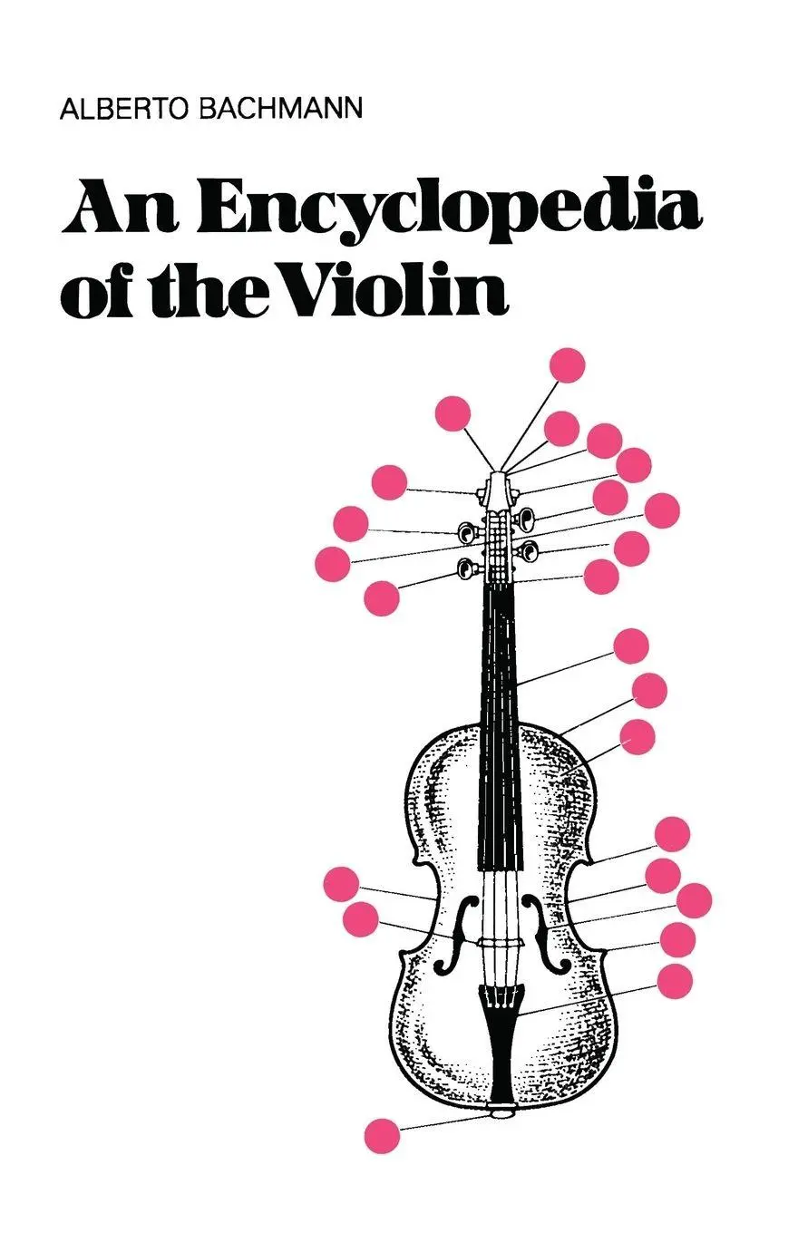 Cover: 9780306800047 | An Encyclopedia of the Violin | Alberto Bachmann | Taschenbuch