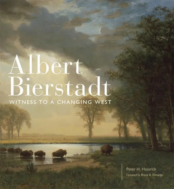Cover: 9780806160047 | Albert Bierstadt – Witness to a Changing West | Hassrick (u. a.)