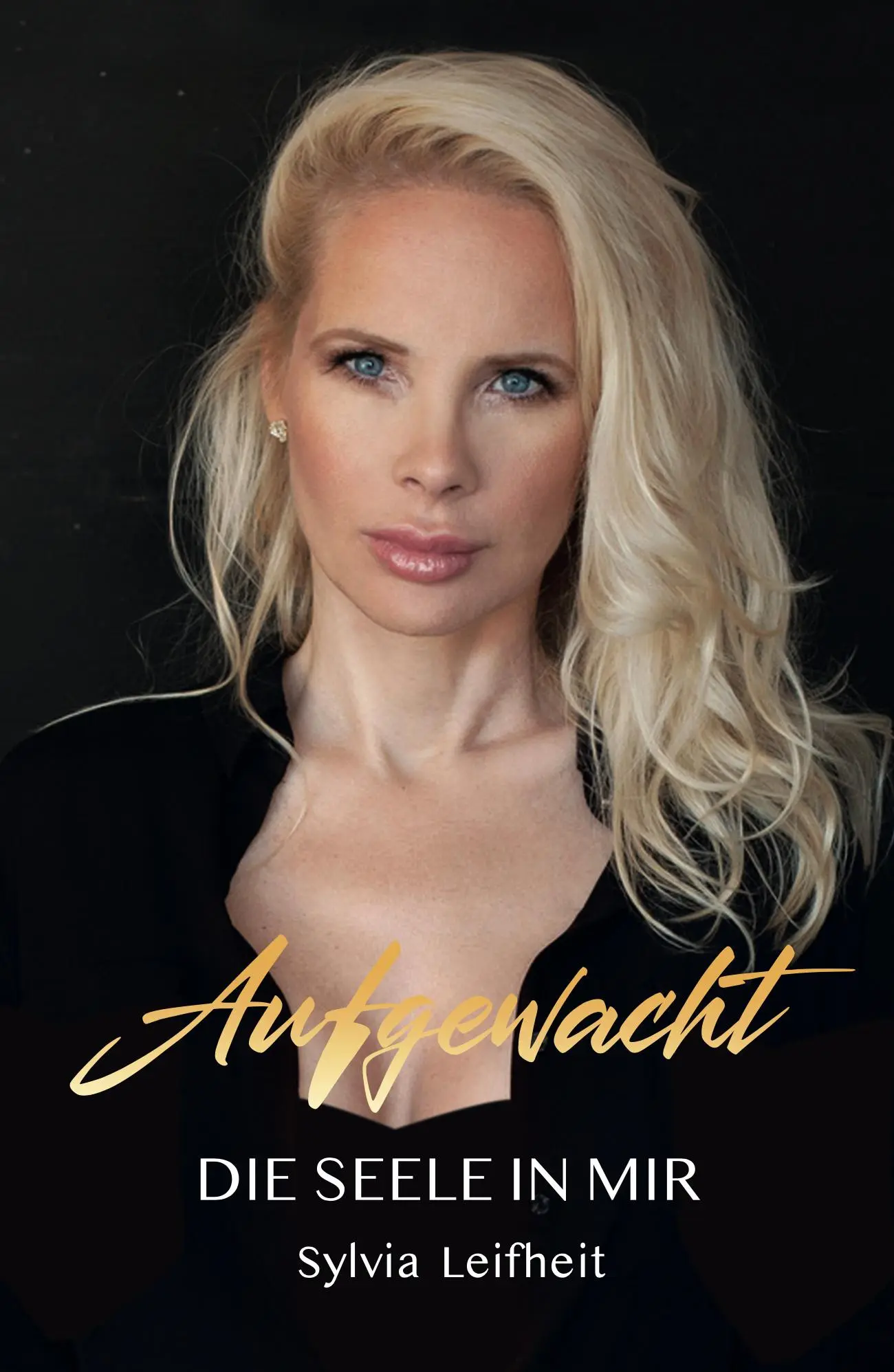 Cover: 9781737830047 | Aufgewacht | Die Seele in mir | Sylvia Leifheit | Buch | Deutsch