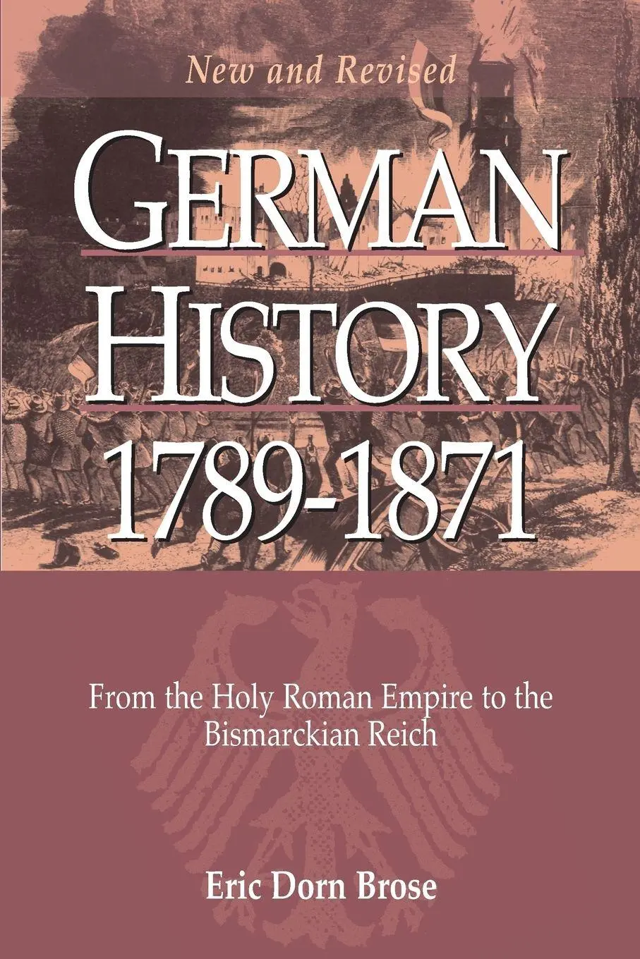 Cover: 9781782380047 | German History 1789-1871 | Eric Dorn Brose | Taschenbuch | Englisch