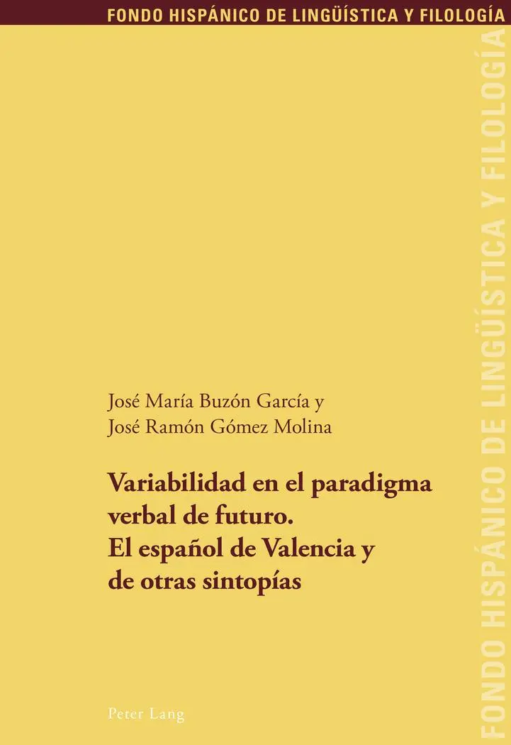 Variabilidad en el paradigma verbal de futuro El español de Valencia y de otras sintopías - José María Buzón García José Ramón Gómez Molina Kartoniert (TB)