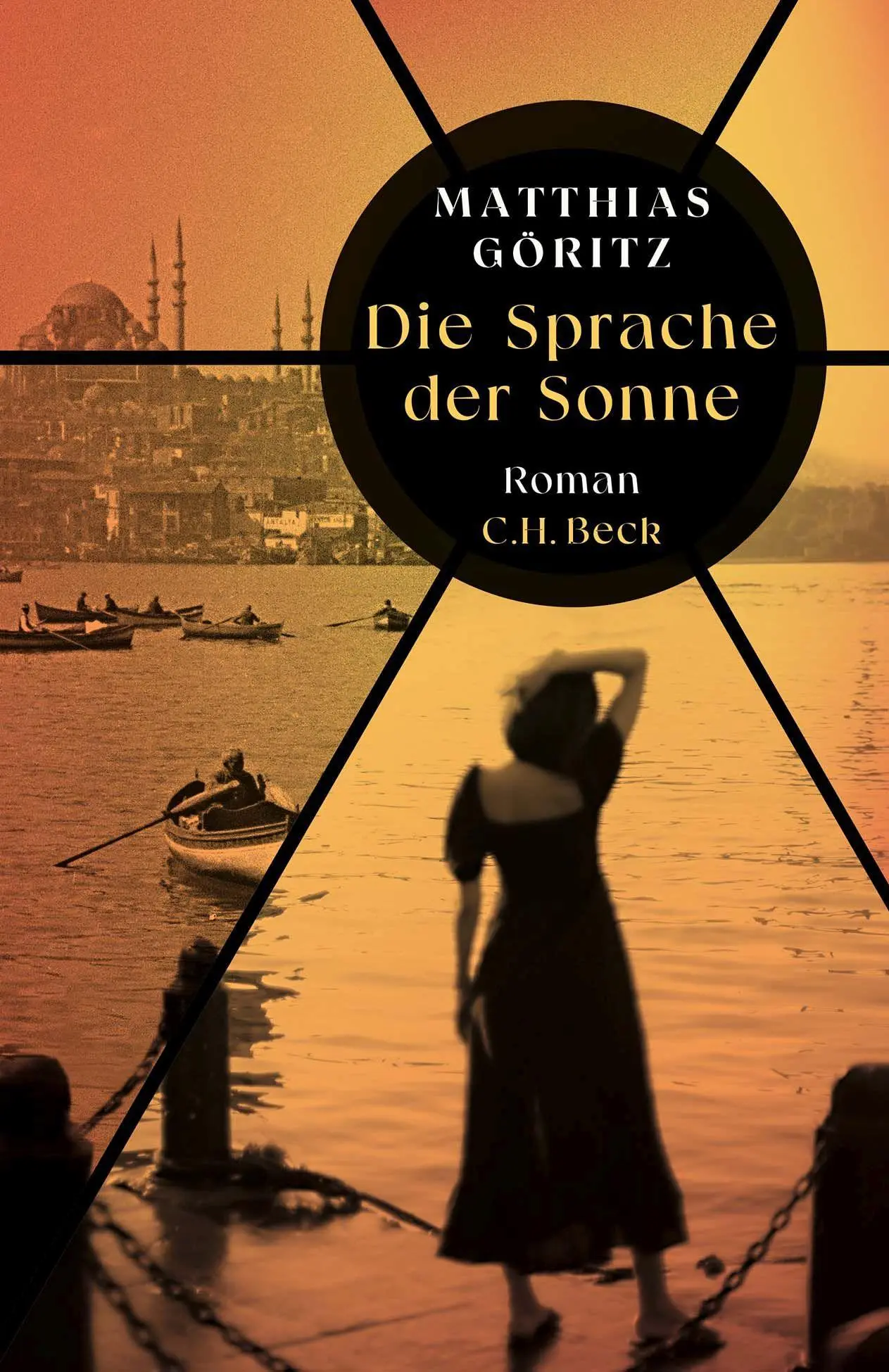 Cover: 9783406800047 | Die Sprache der Sonne | Roman | Matthias Göritz | Buch | 331 S. | 2023