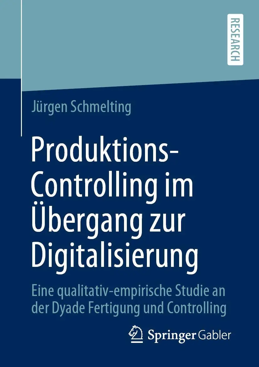 Cover: 9783658290047 | Produktions-Controlling im Übergang zur Digitalisierung | Schmelting