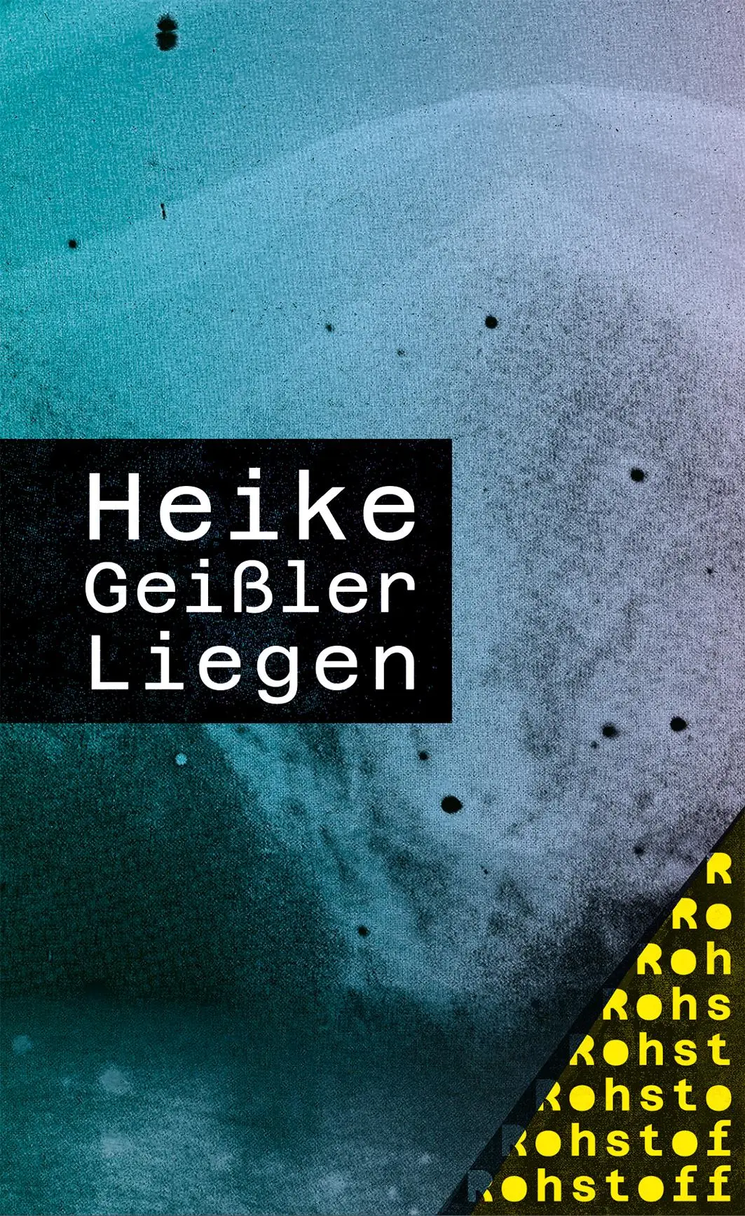 Cover: 9783751870047 | Liegen | Eine Übung | Heike Geißler | Taschenbuch | 133 S. | Deutsch