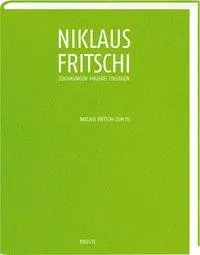 Cover: 9783770060047 | Zeichnungen Malerei Collagen | Niklaus Fritschi zum 70. | Fritschi