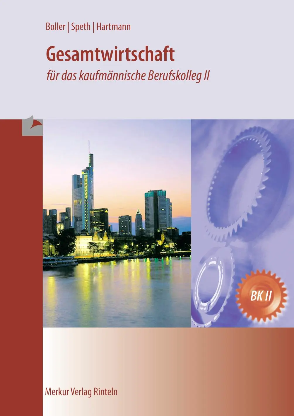 Cover: 9783812010047 | Gesamtwirtschaft für das kaufmännische Berufskolleg II | Taschenbuch