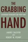 Cover: 9780674010147 | The Grabbing Hand – Government Pathologies &amp; Their Cures | Shleifer