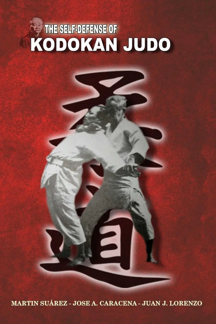 Cover: 9781388350147 | THE SELF DEFENSE OF KODOKAN JUDO | Jose Caracena (u. a.) | Taschenbuch