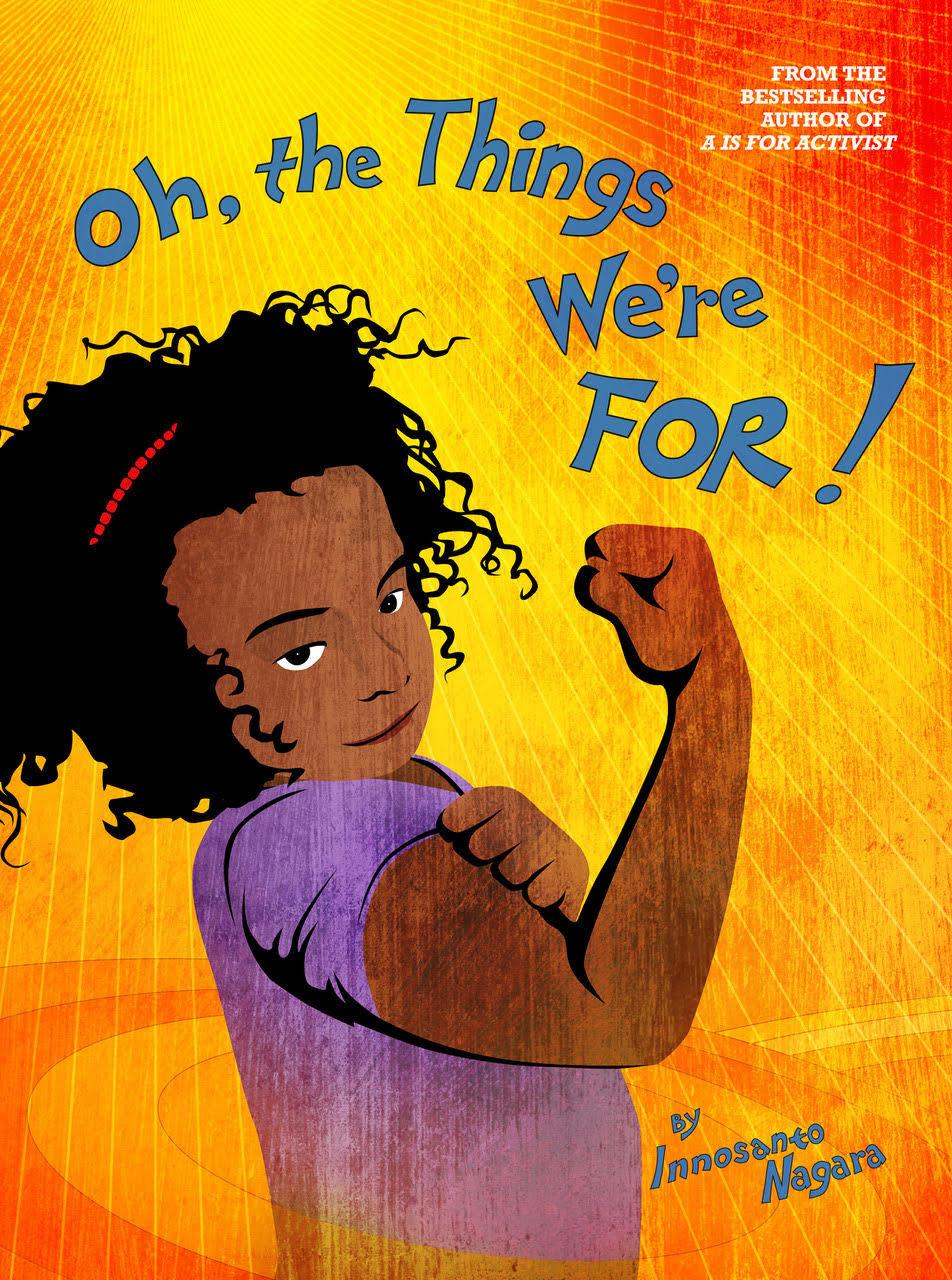 Cover: 9781644210147 | Oh, the Things We're For! | Innosanto Nagara | Buch | Englisch | 2020