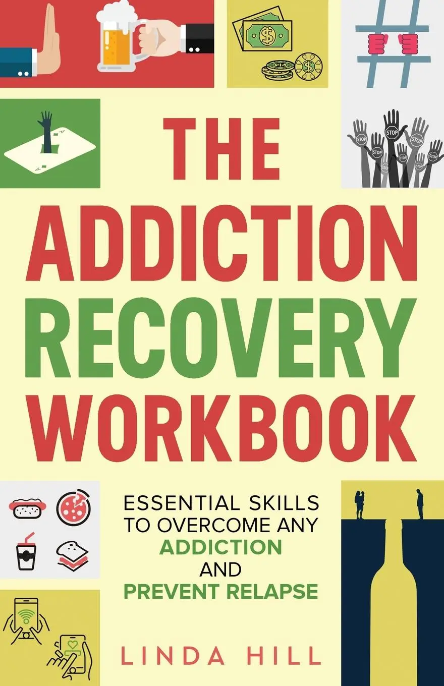 Cover: 9781959750147 | The Addiction Recovery Workbook | Linda Hill | Taschenbuch | Englisch