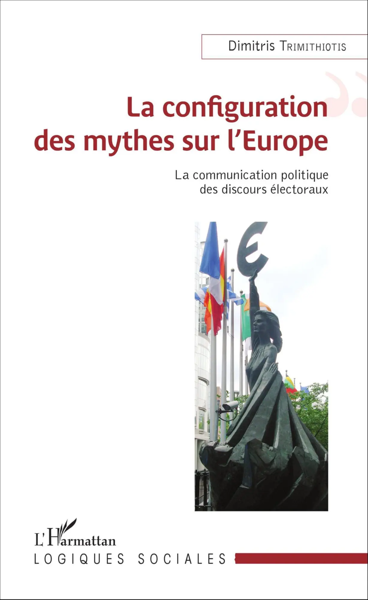 Cover: 9782343080147 | La Configuration des mythes sur l'Europe | Dimitris Trimithiotis